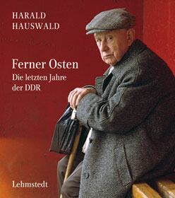 Harald Hauswald: Ferner Osten