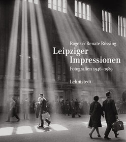 Roger und Renate Rössing:Leipziger Impressionen
