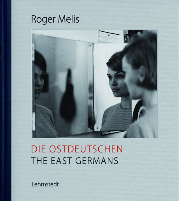 Roger Melis, Die Ostdeutschen