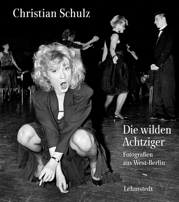 Christian Schulz, Die wilden Achtziger