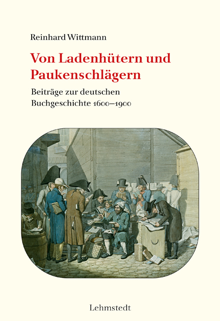 Reinhard Wittmann, Von Ladenhütern und Paukenschlägern Reinhard Wittmann, Von Ladenhütern und Paukenschlägern